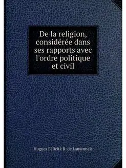 De la religion, consideree dans ses r