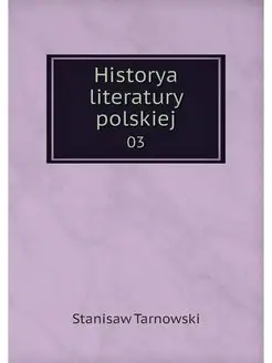 Historya literatury polskiej. 03