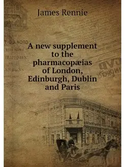 A new supplement to the pharmacopaeia