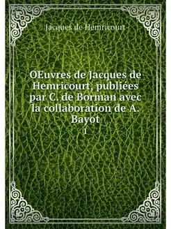 OEuvres de Jacques de Hemricourt, pub