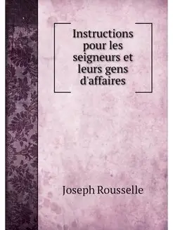 Instructions pour les seigneurs et le