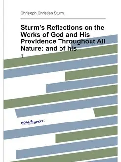 Sturm's Reflections on the Works of God and His Prov