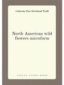 North American wild flowers microform