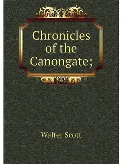 Chronicles of the Canongate