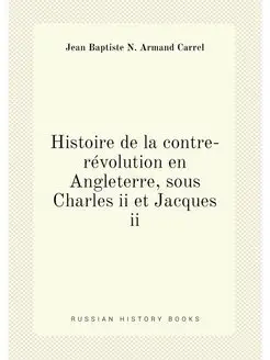 Histoire de la contre-révolution en Angleterre, sous