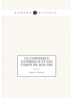 Le commerce extérieur et les tarifs de douane