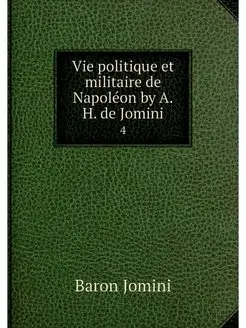 Vie politique et militaire de Napoleo