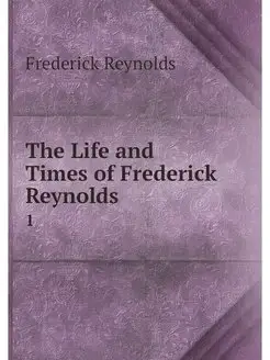 The Life and Times of Frederick Reyno