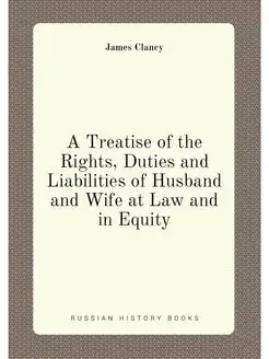 A Treatise of the Rights, Duties and