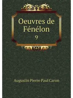 Oeuvres de Fenelon. 9