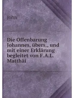 Die Offenbarung Johannes, ubers, und