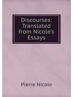 Discourses Translated from Nicole's