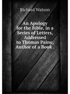 An Apology for the Bible, in a Series