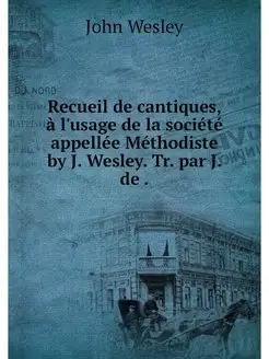 Recueil de cantiques, a l'usage de la