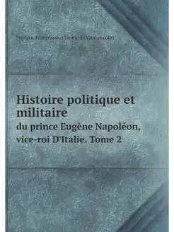 Histoire politique et militaire du pr