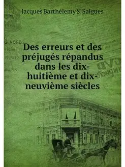 Des erreurs et des prejuges repandus