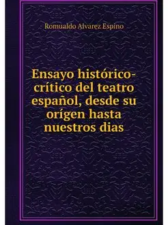 Ensayo historico-critico del teatro e