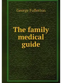 The family medical guide