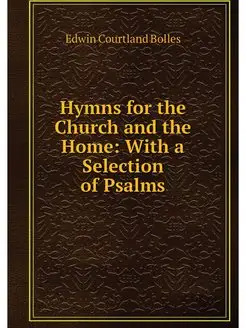 Hymns for the Church and the Home Wi