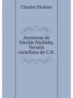 Aventuras de Nicolas Nickleby. Versio