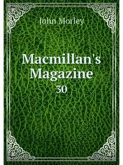 Macmillan's Magazine. 30