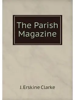 The Parish Magazine