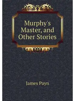 Murphy's Master, and Other Stories