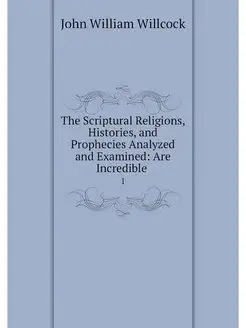 The Scriptural Religions, Histories