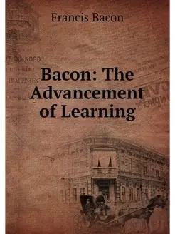 Bacon The Advancement of Learning