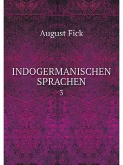 INDOGERMANISCHEN SPRACHEN. 3