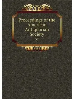 Proceedings of the American Antiquari