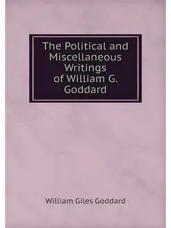 The Political and Miscellaneous Writi