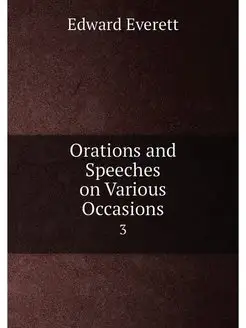 Orations and Speeches on Various Occa