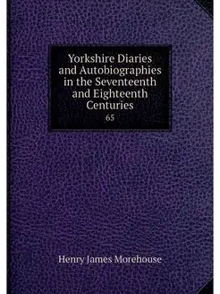 Yorkshire Diaries and Autobiographies