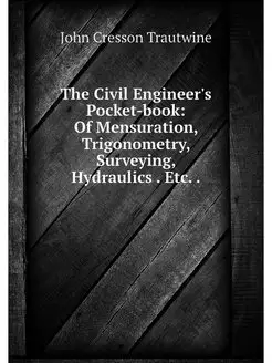 The Civil Engineer's Pocket-book Of