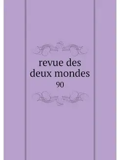 revue des deux mondes. 90