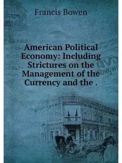 American Political Economy Including