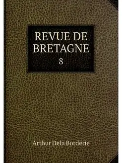 REVUE DE BRETAGNE. 8