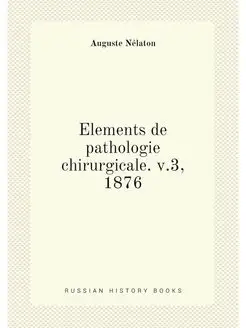 Elements de pathologie chirurgicale