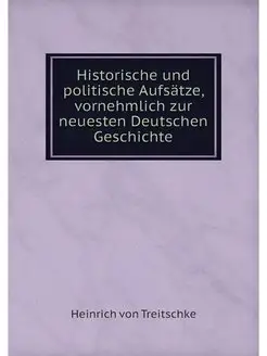 Historische und politische Aufsatze