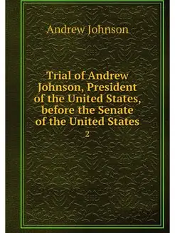 Trial of Andrew Johnson, President of