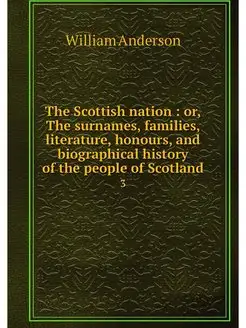 The Scottish nation or, The surname