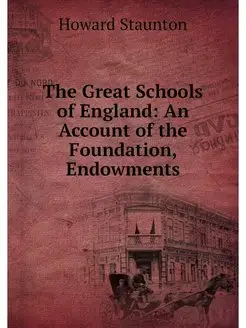 The Great Schools of England An Acco