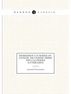 Dernières causeries du samedi deuxième série des ca