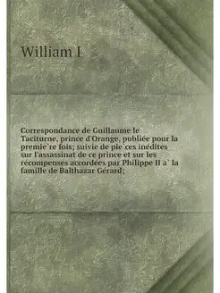 Correspondance de Guillaume le Tacitu