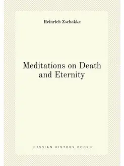 Meditations on Death and Eternity