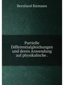 Partielle Differentialgleichungen und deren Anwendun