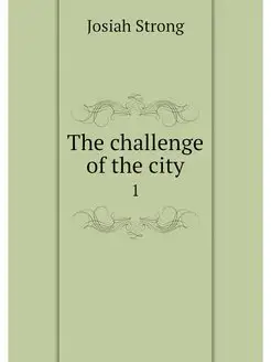 The challenge of the city. 1