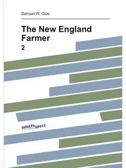 The New England Farmer. 2