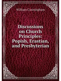 Discussions on Church Principles Pop